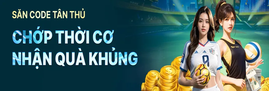 Khuyến mãi săn code tân thủ