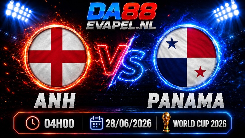 Nhận định World Cup 2026 Anh vs Panama 04h00 ngày 28/06
