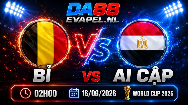 Nhận định World Cup 2026 Bỉ vs Ai Cập 02h00 ngày 16/06