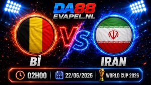 Nhận định World Cup 2026 Bỉ vs Iran 02h00 ngày 22/06