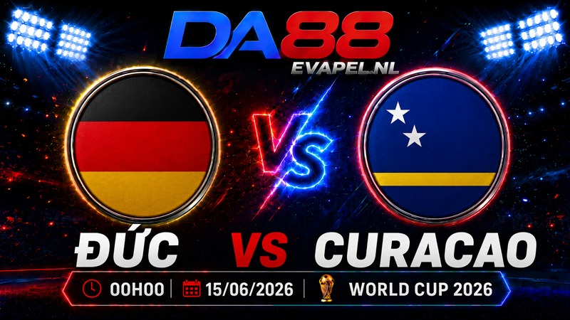 Nhận định World Cup 2026 Đức vs Curacao 00h00 ngày 15/06