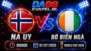 Nhận định World Cup 2026 Na Uy vs Bờ Biển Ngà 00h00 ngày 01/07
