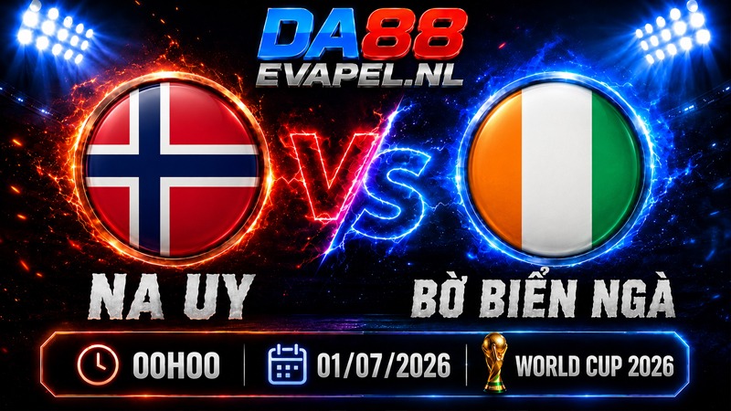 Nhận định World Cup 2026 Na Uy vs Bờ Biển Ngà 00h00 ngày 01/07